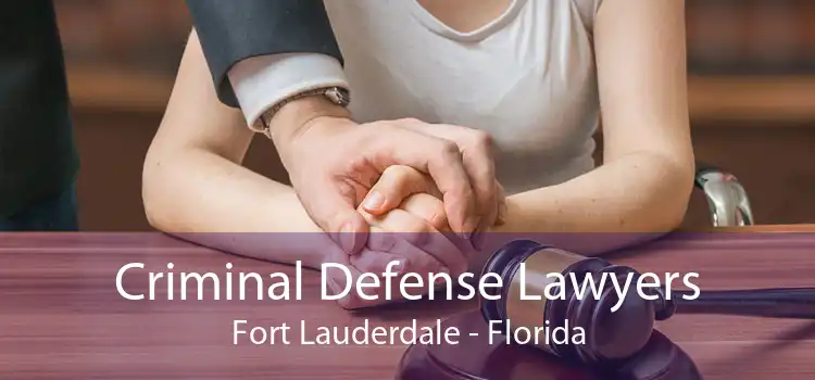 Criminal Defense Lawyers Fort Lauderdale - Florida