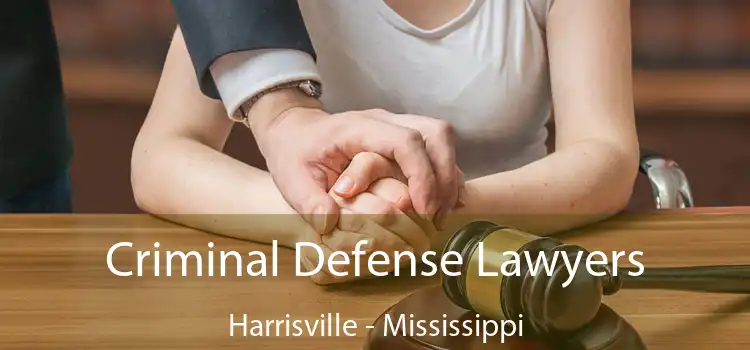 Criminal Defense Lawyers Harrisville - Mississippi