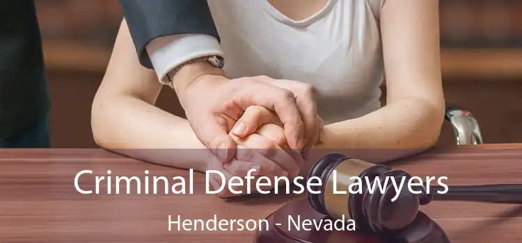 Criminal Defense Lawyers Henderson - Nevada