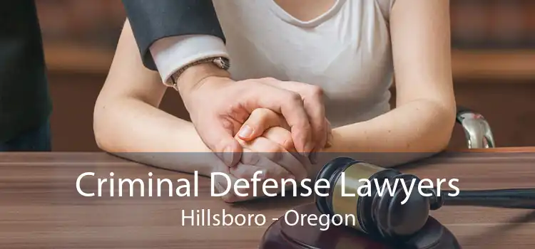 Criminal Defense Lawyers Hillsboro - Oregon