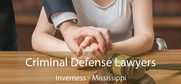 Criminal Defense Lawyers Inverness - Mississippi