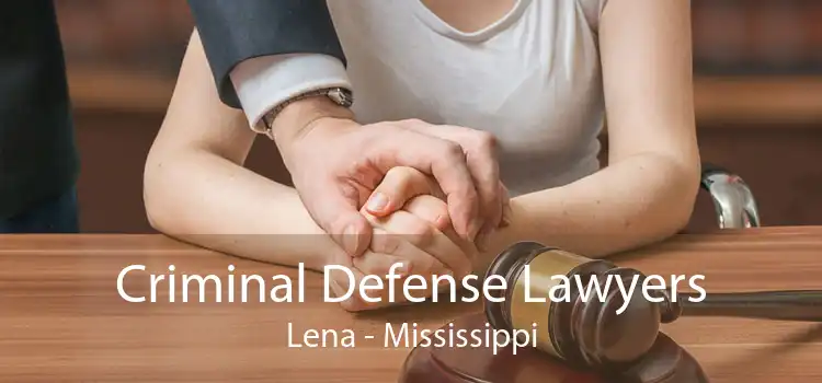 Criminal Defense Lawyers Lena - Mississippi