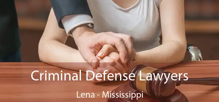 Criminal Defense Lawyers Lena - Mississippi