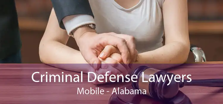 Criminal Defense Lawyers Mobile - Alabama