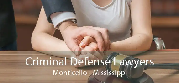 Criminal Defense Lawyers Monticello - Mississippi