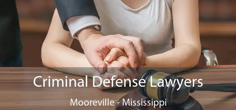 Criminal Defense Lawyers Mooreville - Mississippi