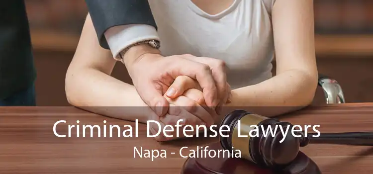 Criminal Defense Lawyers Napa - California
