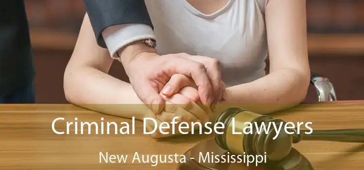 Criminal Defense Lawyers New Augusta - Mississippi