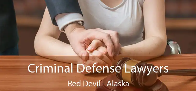 Criminal Defense Lawyers Red Devil - Alaska