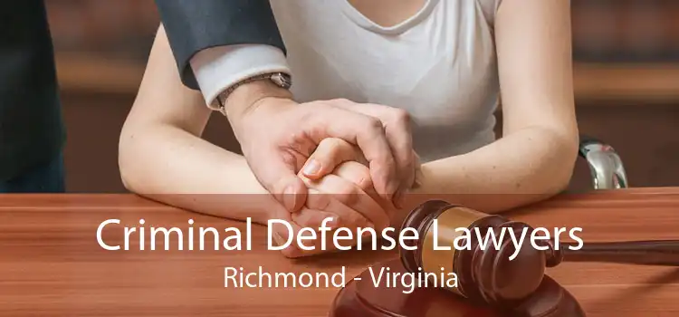 Criminal Defense Lawyers Richmond - Virginia