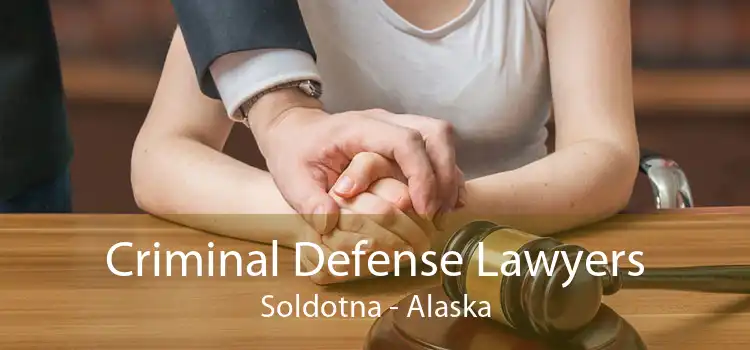 Criminal Defense Lawyers Soldotna - Alaska