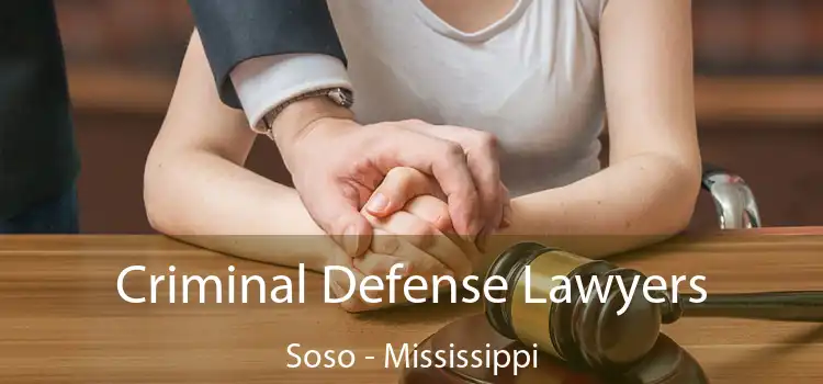 Criminal Defense Lawyers Soso - Mississippi