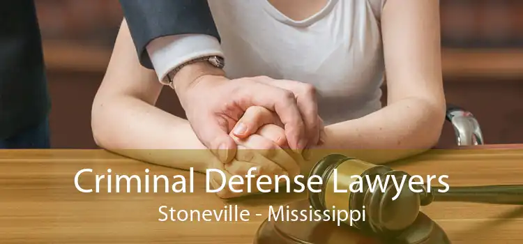 Criminal Defense Lawyers Stoneville - Mississippi