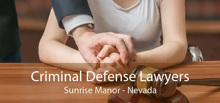 Criminal Defense Lawyers Sunrise Manor - Nevada