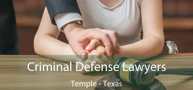 Criminal Defense Lawyers Temple - Texas