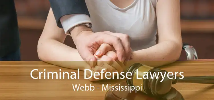 Criminal Defense Lawyers Webb - Mississippi