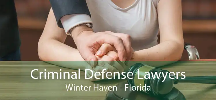 Criminal Defense Lawyers Winter Haven - Florida