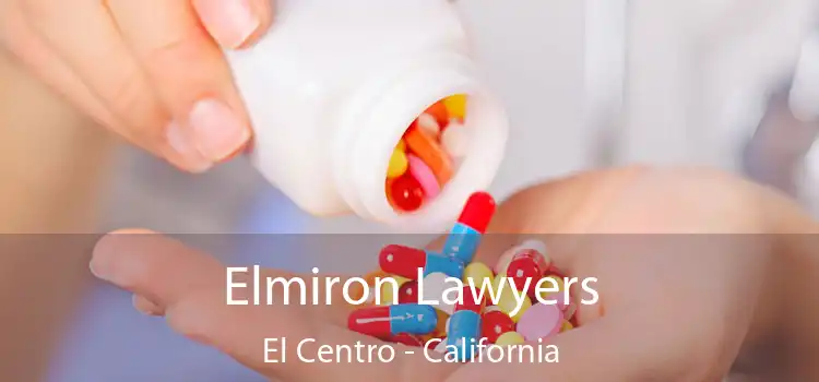 Elmiron Lawyers El Centro - California