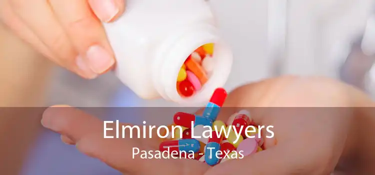 Elmiron Lawyers Pasadena - Texas