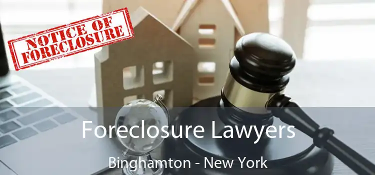 Foreclosure Lawyers Binghamton - New York