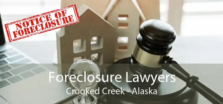 Foreclosure Lawyers Crooked Creek - Alaska
