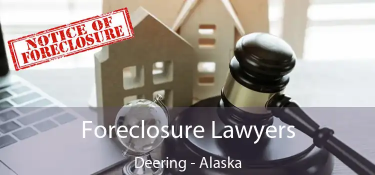 Foreclosure Lawyers Deering - Alaska