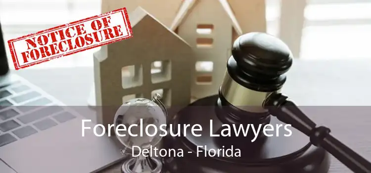 Foreclosure Lawyers Deltona - Florida