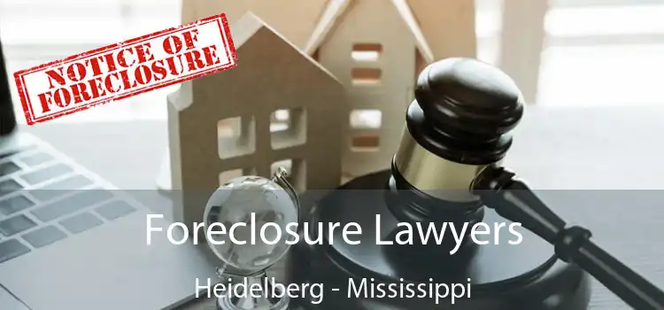 Foreclosure Lawyers Heidelberg - Mississippi