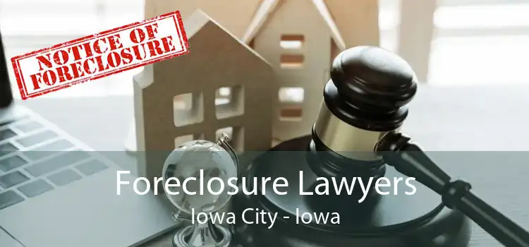 Foreclosure Lawyers Iowa City - Iowa
