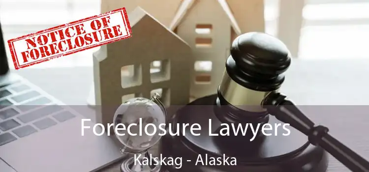 Foreclosure Lawyers Kalskag - Alaska