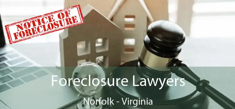 Foreclosure Lawyers Norfolk - Virginia