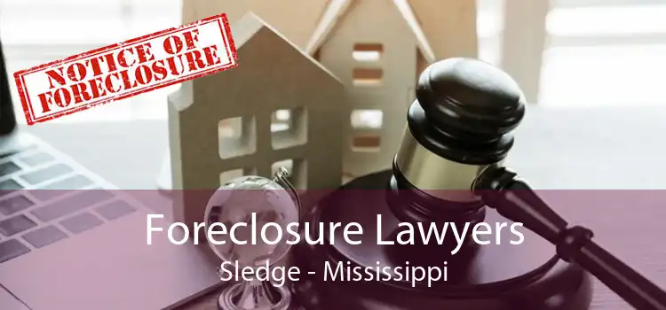 Foreclosure Lawyers Sledge - Mississippi