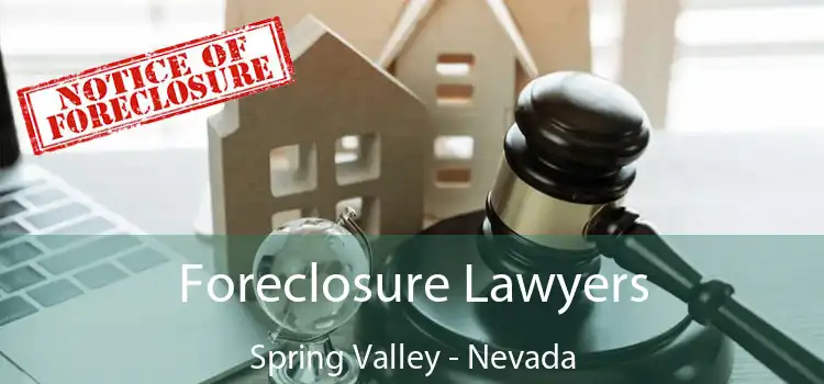 Foreclosure Lawyers Spring Valley - Nevada