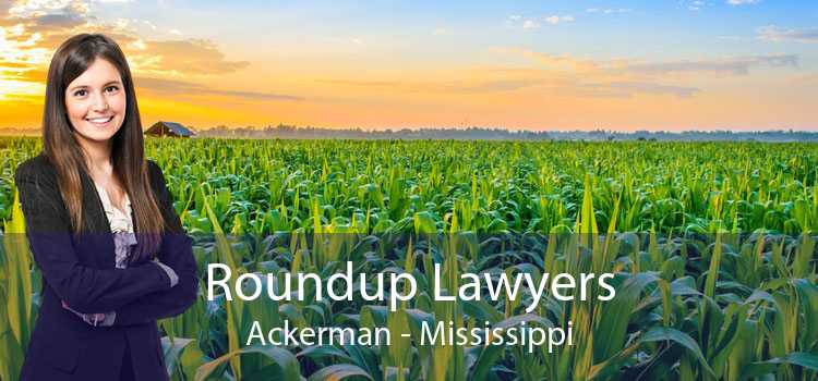 Roundup Lawyers Ackerman - Mississippi