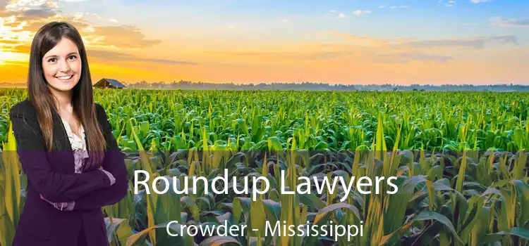 Roundup Lawyers Crowder - Mississippi