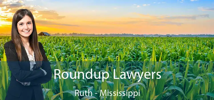 Roundup Lawyers Ruth - Mississippi