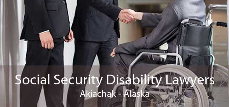 Social Security Disability Lawyers Akiachak - Alaska