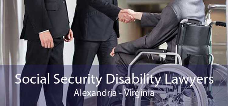 Social Security Disability Lawyers Alexandria - Virginia