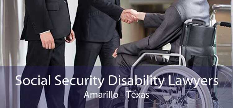 Social Security Disability Lawyers Amarillo - Texas