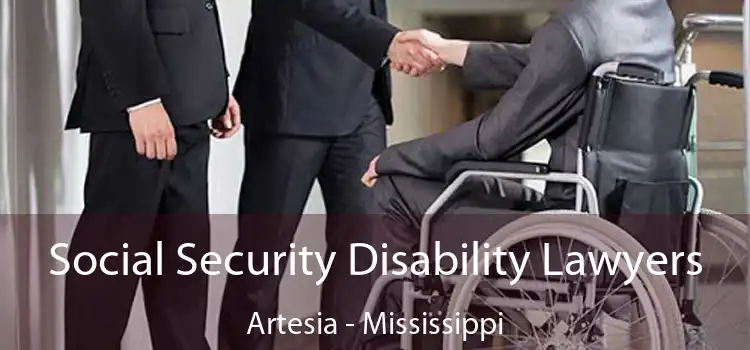 Social Security Disability Lawyers Artesia - Mississippi