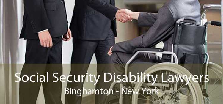 Social Security Disability Lawyers Binghamton - New York