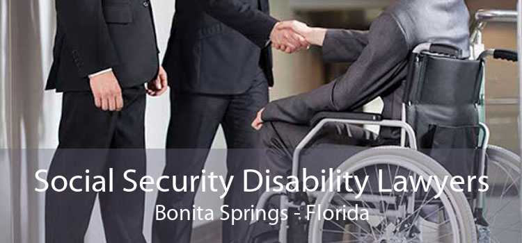 Social Security Disability Lawyers Bonita Springs - Florida