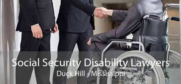 Social Security Disability Lawyers Duck Hill - Mississippi