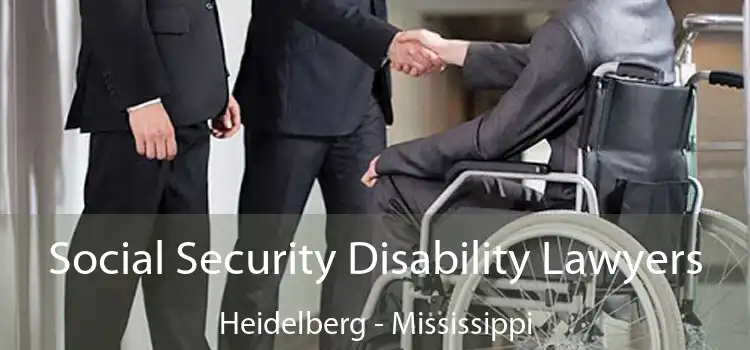 Social Security Disability Lawyers Heidelberg - Mississippi