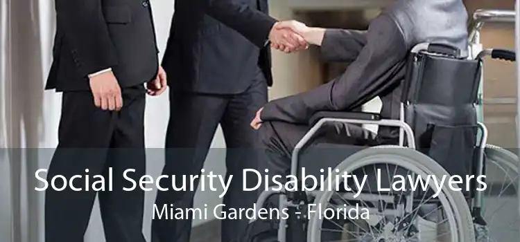 Social Security Disability Lawyers Miami Gardens - Florida