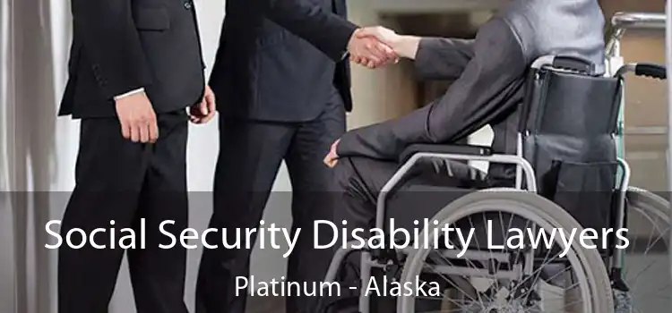 Social Security Disability Lawyers Platinum - Alaska