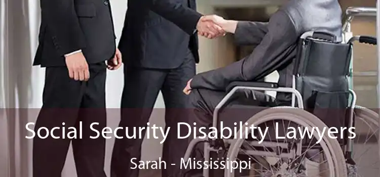 Social Security Disability Lawyers Sarah - Mississippi