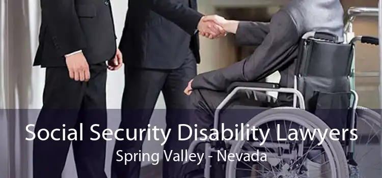 Social Security Disability Lawyers Spring Valley - Nevada