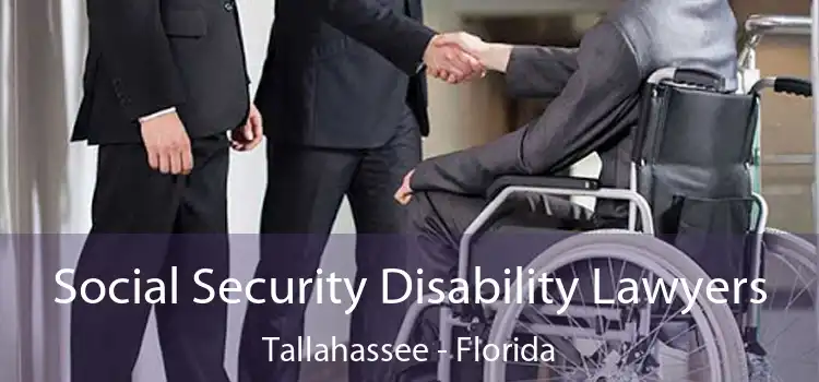 Social Security Disability Lawyers Tallahassee - Florida