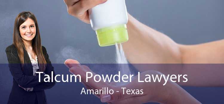 Talcum Powder Lawyers Amarillo - Texas